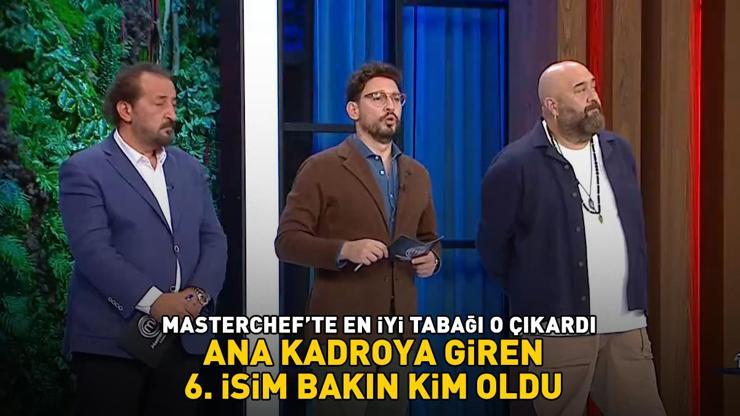 MasterChef’te ana kadroya giren 6. yarışmacı belli oldu Merakla bekleniyordu İşte gecenin en iyi tabağını yapan isim