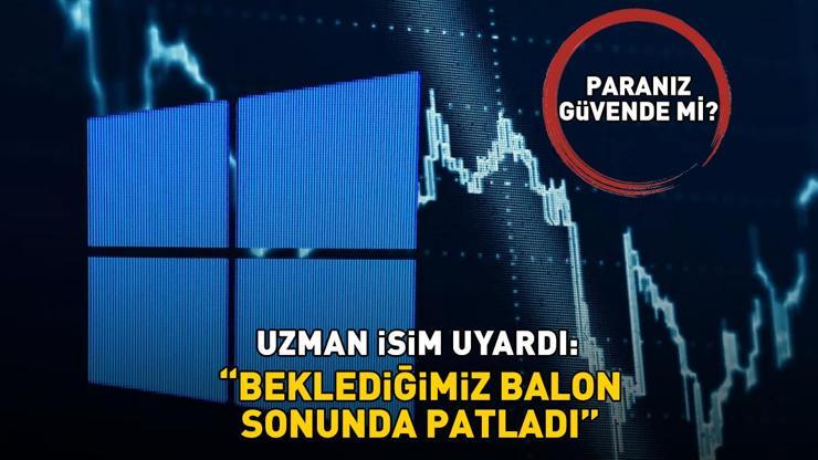 SON DAKİKA HABERİ: Yatırımcılar dikkat Microsoft çöktü, İslam Memiş uyardı: Beklediğimiz balon sonunda patladı