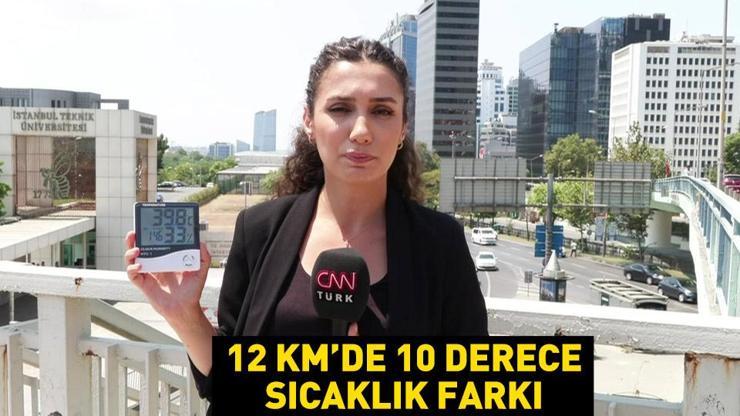 İstanbulda 12 kilometre mesafede 10 derece sıcaklık farkı