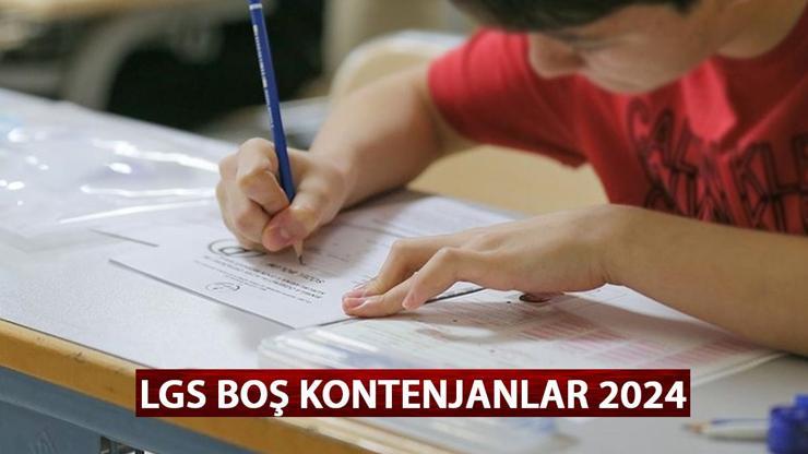 2024 LGS BOŞ KONTENJANLAR AÇIKLANDI MI MEB LGS boş kontenjan sorgulama