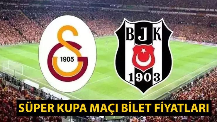 Süper Kupa maçı bilet fiyatları ve satış tarihi: Galatasaray - Beşiktaş maçı biletleri satışa çıktı mı
