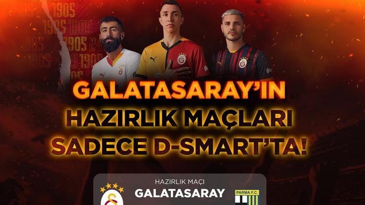 Galatasaray, Parma’ya rakip oluyor Sadece D-Smart ve D-Smart GOda