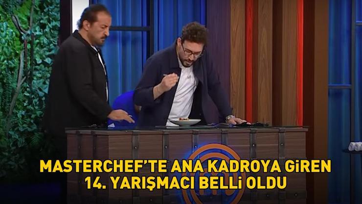 MasterChefte 14. yarışmacı belli oldu Beklenen açıklamayı Mehmet şef yaptı İşte o isim...