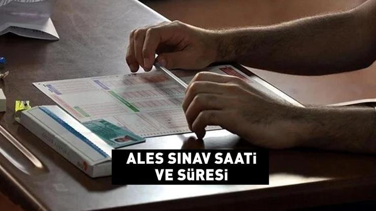 ALES/2 SINAV SAATİ: 2024 ALES ne zaman, saat kaçta başlayacak, kaç dakika sürecek 157 bin 530 aday başvurdu