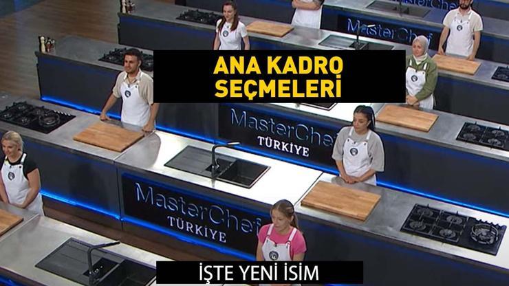 MasterChefte 15. yarışmacı belli oldu Beklenen açıklamayı Mehmet şef yaptı İşte ana kadroya giren o isim...