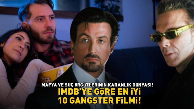 Mafya ve suç örgütlerinin karanlık dünyası IMDbye göre en iyi 10 gangster filmi