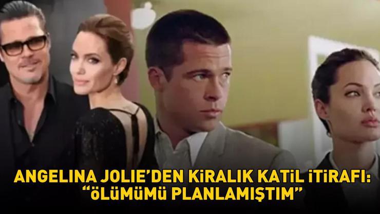 Hollywood yıldızı Brad Pittin eski eşi Angelina Jolieden kiralık katil itirafı: Ölümümü planlamıştım