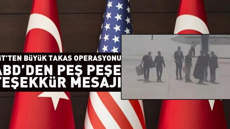 Son dakika: MİTten büyük takas operasyonu: ABDden Türkiyeye peş peşe teşekkür mesajı