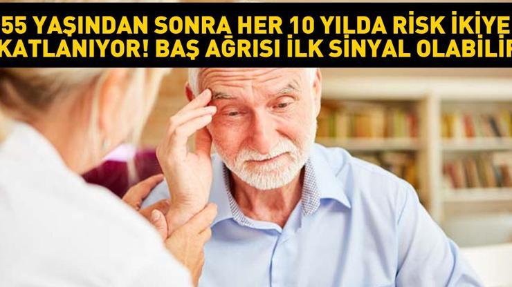 55 yaşından sonra her 10 yılda risk ikiye katlanıyor Baş ağrısı ilk sinyal olabilir... Bu hastalığa dikkat