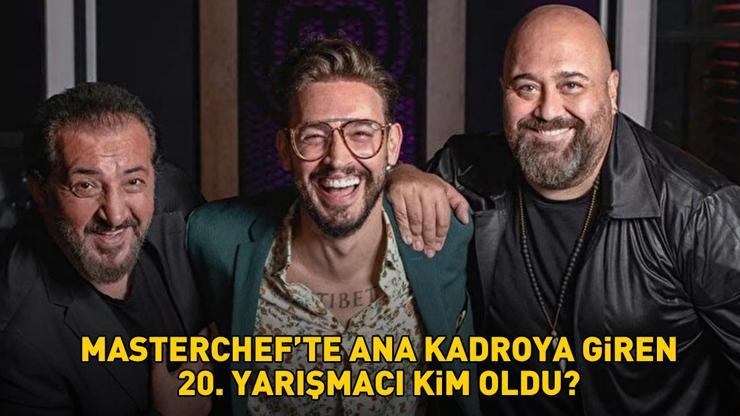 MASTERCHEFTE ANA KADROYA GİREN 20. YARIŞMACI 3 AĞUSTOS 2024 MasterChefte kim kazandı, ana kadroya hangi yarışmacı girdi Mehmet Şef açıkladı