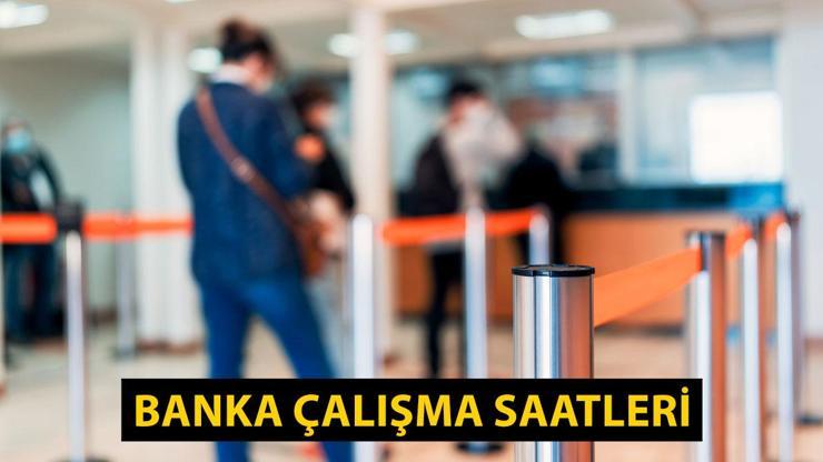 Bankalar Kaçta Açılıyor, Kaça Kadar Açık Banka Çalışma Saatleri 2024