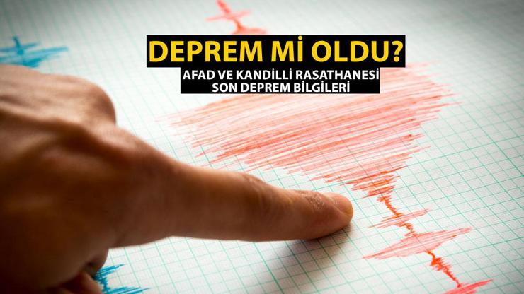 Deprem mi Oldu Son Depremler Listesi 10 Ağustos 2024 AFAD ve Kandilli Rasathanesi