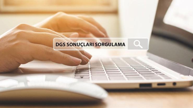 DGS SONUÇLARI 2024 BEKLENİYOR DGS sonuçları açıklandı mı, ne zaman açıklanacak