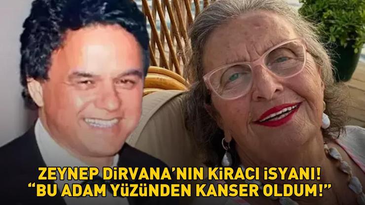 Cemiyet hayatının tanınmış isimlerinden Zeynep Dirvananın kiracı isyanı Bu adam yüzünden kanser oldum