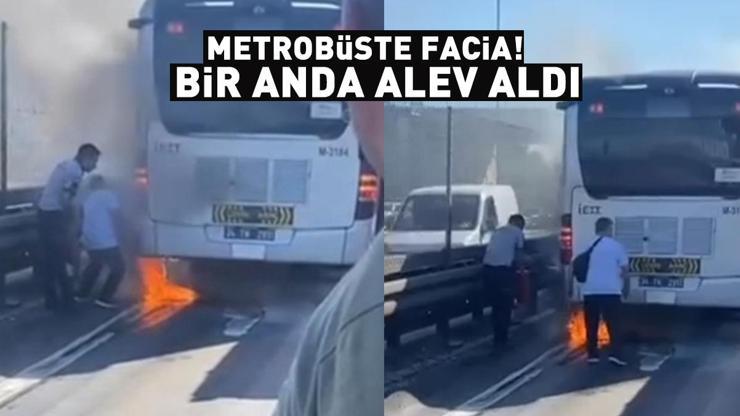 Metrobüste korku dolu anlar Bir anda alev aldı