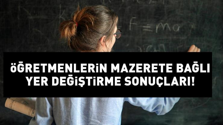 MEB MAZERETE BAĞLI ATAMA SONUÇLARI 2024 Öğretmen mazerete bağlı atama sonuçları nasıl öğrenilir MEB tayin sonuç sorgulama ekranı