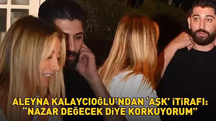 Survivor Aleyna Kalaycıoğlundan aşk itirafı NAZAR DEĞECEK DİYE KORKUYORUM