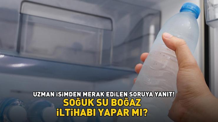 Soğuk su boğaz iltihabı yapar mı Uzman isimden merak edilen soruya yanıt