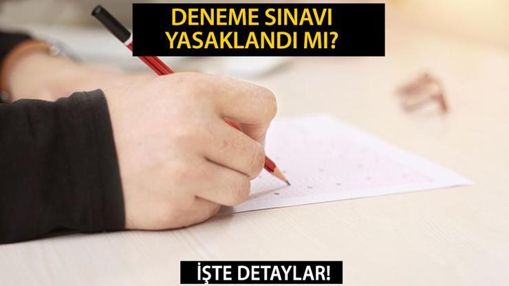 DENEME SINAVI YASAKLANDI MI Son dakika… MEB okullarda deneme sınavı kaldırıldı mı