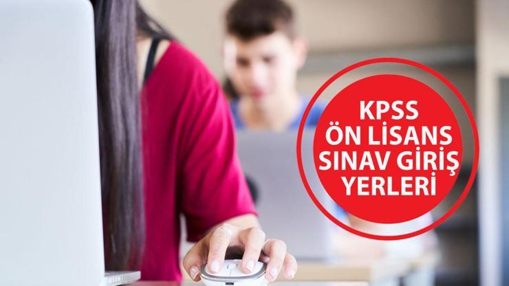 KPSS ön lisans sınav giriş belgesi sorgulama 2024: KPSS ön lisans sınav giriş yerleri açıklandı mı