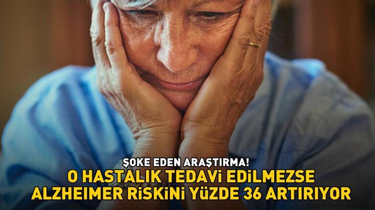 Şoke eden araştırma 1.415 katılımcıda görüldü O hastalık tedavi edilmezse Alzheimer riskini yüzde 36 artırıyor