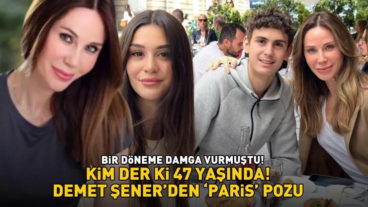 Kim der ki 47 yaşında Demet Şenerden kızı ve oğluyla Paris pozu