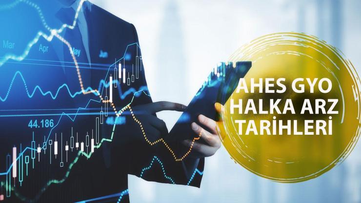 AHES GYO halka arz tarihleri: AHES GYO katılım endeksine uygun mu, kaç lot veriyor, hisse kodu ve fiyatı ne