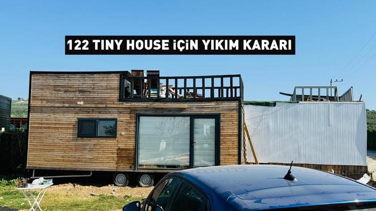 Hapis ve para cezası uygulanabilir 122 tiny house için yıkım kararı