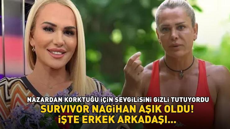 SURVIVOR NAGİHAN AŞIK OLDU Nazardan korktuğu için sevgilisini gizli tutuyordu İşte erkek arkadaşı...