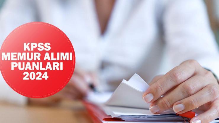 KPSS lisans memur alımı puanları 2024: Memur olmak için kaç puan gerekli