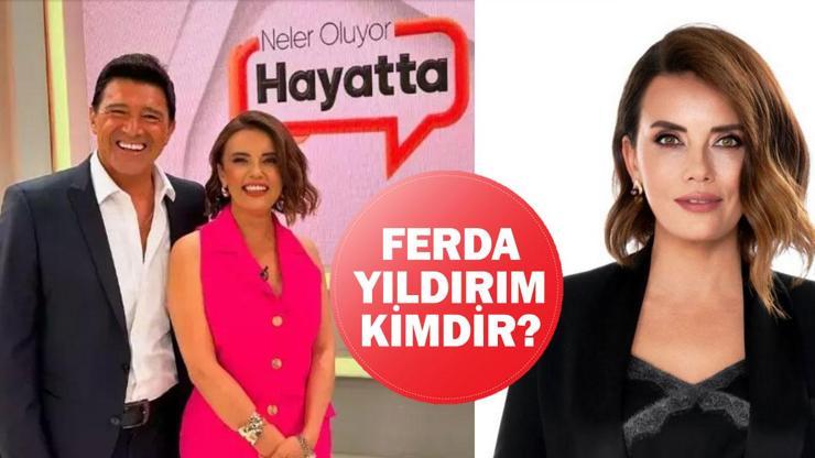 Neler Oluyor Hayatta sunucuları Neler Oluyor Hayatta yeni sunucusu Ferda Yıldırım kimdir