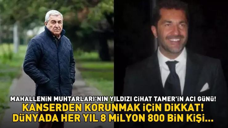 Mahallenin Muhtarlarının yıldızı Cihat Tamerin oğlu son yolculuğuna uğurlandı Bunlara dikkat edin: Her yıl 8 milyon 800.000 kişi...