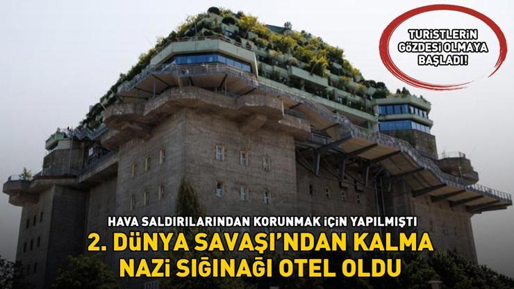 2. DÜNYA SAVAŞINDAN KALMA NAZİ SIĞINAĞI OTEL OLDU Hava saldırılarından korunmak için yapılmıştı Tatilcilerin gözdesi olmaya başladı