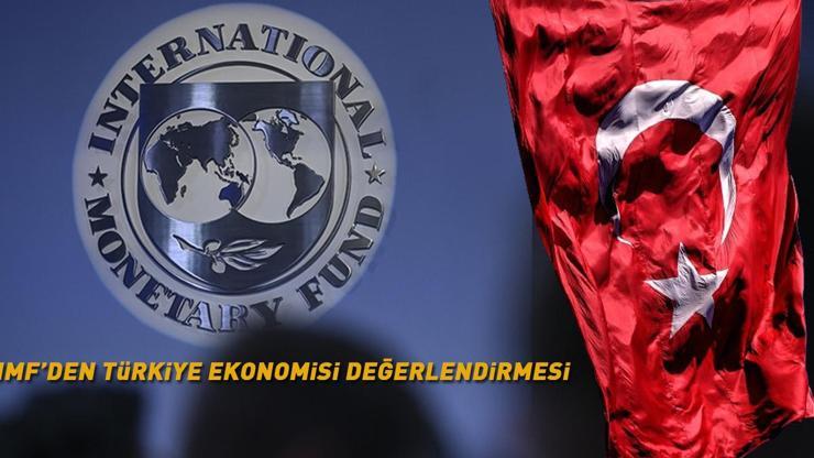 IMFden Türkiye ekonomisi değerlendirmesi: Güven arttı