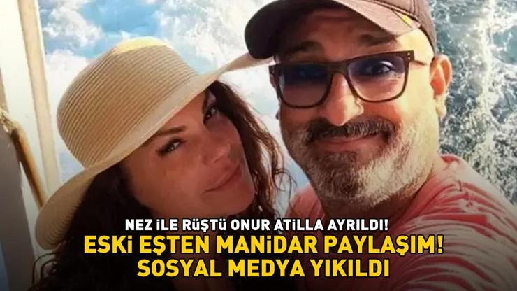 Nez ile Rüştü Onur Atilla ayrıldı Sinem Ayyıldız manidar sosyal medya paylaşımı