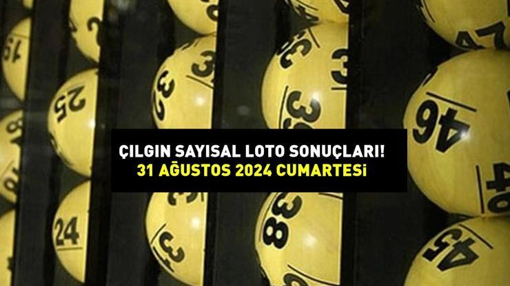 ÇILGIN SAYISAL LOTO SONUÇLARI AÇIKLANDI 31 AĞUSTOS 2024: Milli Piyango 202.491.241,32 TL büyük ikramiyeli sayısal loto sonuçları nasıl öğrenilir