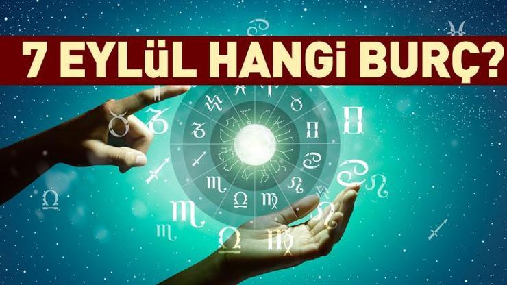 7 Eylül Hangi Burç 7 Eylül Tarihinde Doğanların Burcu Ve Ortak Özellikleri