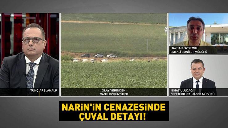 Narinin cenazesinde çuval detayı Uzman isim CNN TÜRKte konuştu: Bize gösteriyor ki...