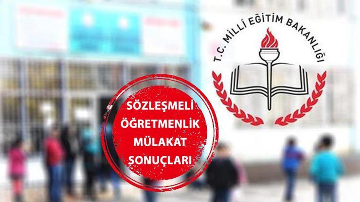 SÖZLEŞMELİ ÖĞRETMENLİK MÜLAKAT SONUÇLARI 2024 | Sonuçlar ne zaman açıklanacak Gözler MEBde