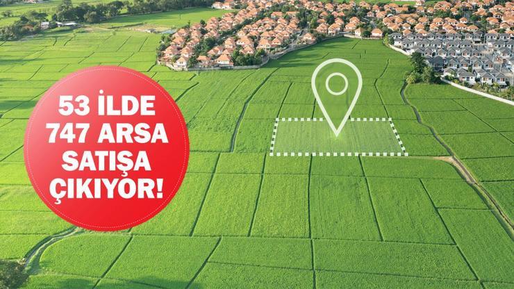 TOKİ ARSA SATIŞI İSTANBUL: 53 ilde 747 arsa satışa çıktı Arsalar hangi illerde, ne zaman satışa çıkacak