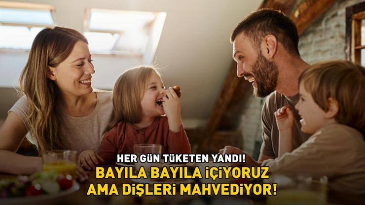 HER GÜN TÜKETEN YANDI Bayıla bayıla içiyorduk, adeta zehir saçıyormuş İçmeden önce bir daha düşünün