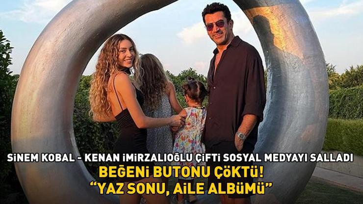 Sinem Kobal-Kenan İmirzalıoğlu çiftinin tatil pozları sosyal medyayı salladı YAZ SONU, AİLE ALBÜMÜ