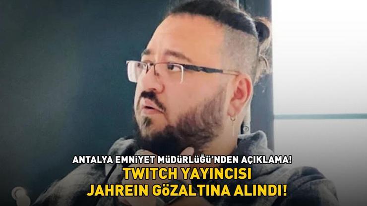 SON DAKİKA HABERİ: Jahrein gözaltına alındı  Twitch yayıncısı hakkında müstehcenlik suçundan işlem başlatıldı