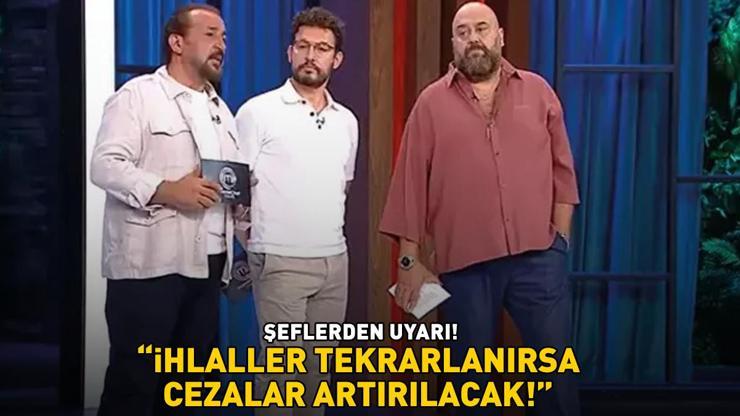 MasterChefte 3. ve 4. eleme adayı belli oldu Şeflerden uyarı İHLALLER TEKRARLANIRSA CEZALAR ARTIRILACAK