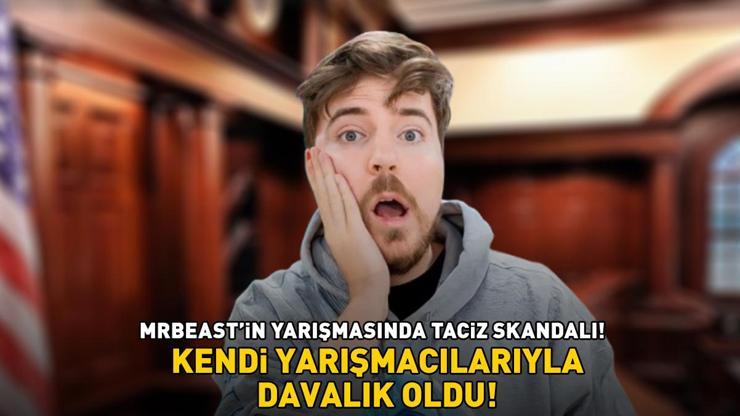 MRBEASTİN YARIŞMASINDA CİNSEL TACİZ SKANDALI Kendi yarışmacılarıyla davalık oldu