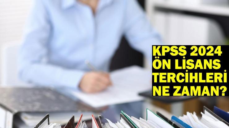 KPSS ön lisans atama puanları 2024: KPSS ön lisans tercihleri ne zaman KPSS ön lisans baraj puanı detayları