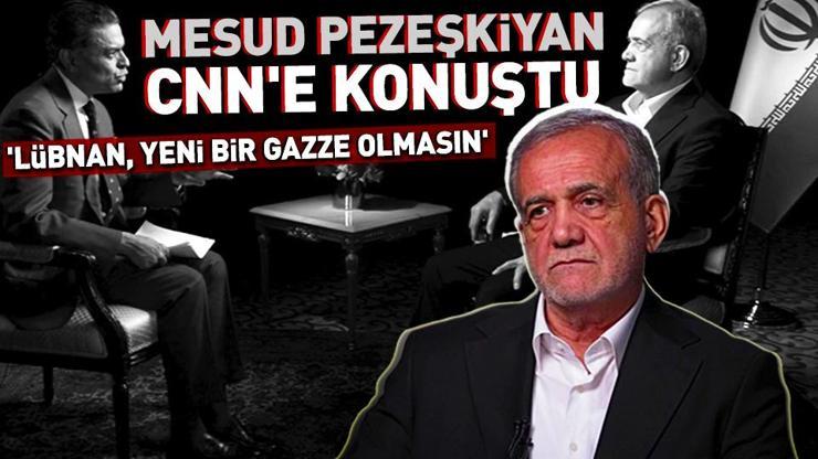 VİDEO | Mesud Pezeşkiyan CNNe konuştu: Lübnanın yeni Gazze olmasına izin veremeyiz