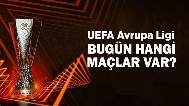 UEFA Avrupa Ligi Günün Maç Programı 26 Eylül 2024