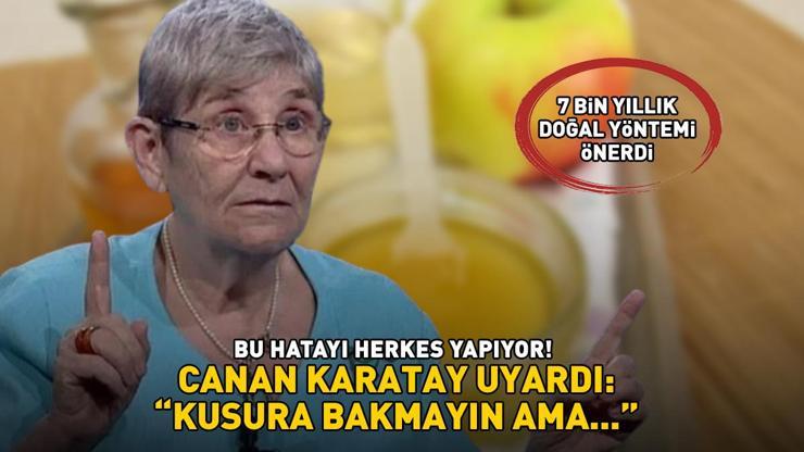 BU HATAYI HERKES YAPIYOR 7.000 yıllık doğal yöntem Prof. Dr. Canan Karatay uyardı ‘Kusura bakmayın ama…’