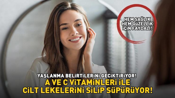 HEM SAĞLIK HEM GÜZELLİK İÇİN FAYDALI Yaşlanma belirtilerini geciktiriyor, A ve C vitaminleri ile cilt lekelerini silip süpürüyor